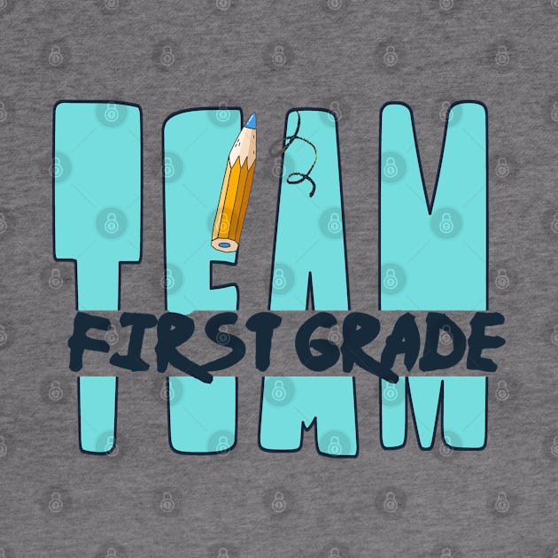 Team first grade by artsytee